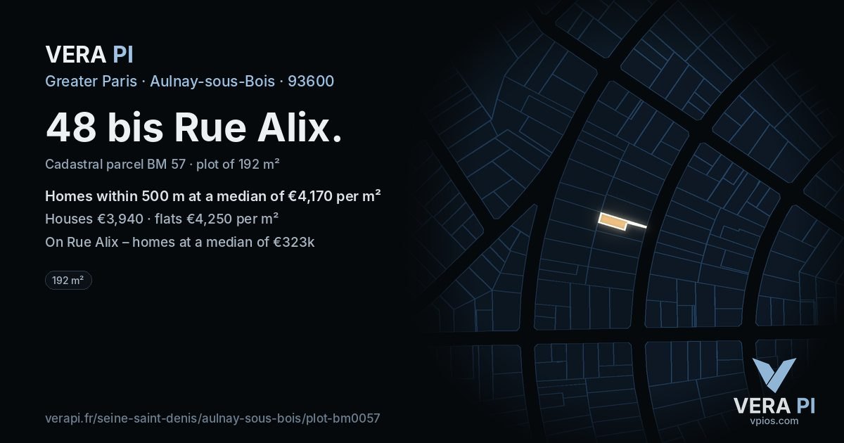 48 bis Rue Alix, Aulnay-sous-Bois at night – the plot lit, the parcels around coloured by the prices near them