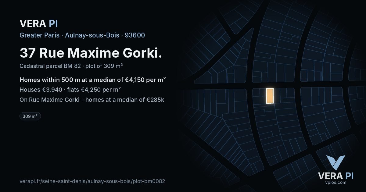 37 Rue Maxime Gorki, Aulnay-sous-Bois at night – the plot lit, the parcels around coloured by the prices near them