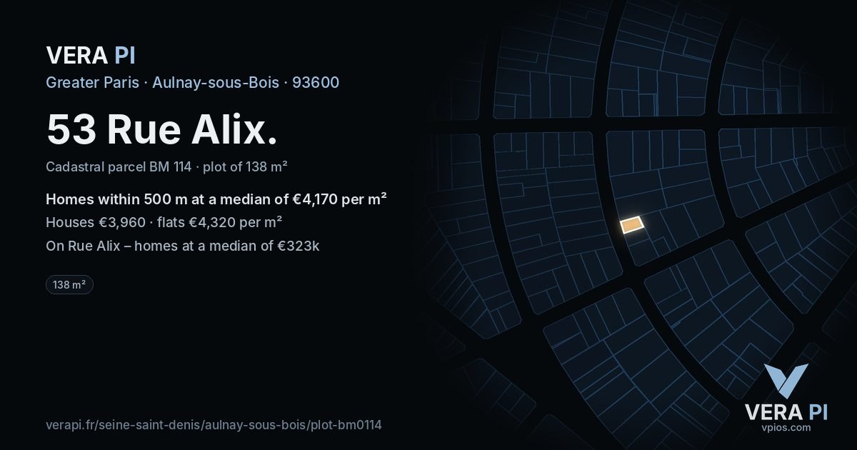 53 Rue Alix, Aulnay-sous-Bois at night – the plot lit, the parcels around coloured by the prices near them
