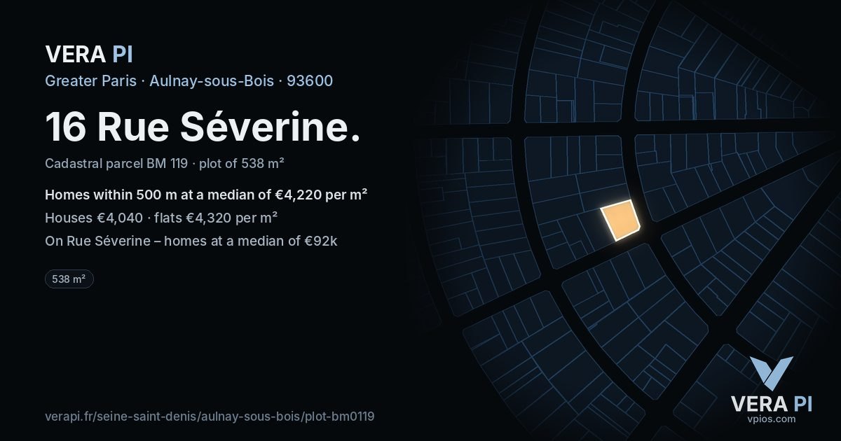 16 Rue Séverine, Aulnay-sous-Bois at night – the plot lit, the parcels around coloured by the prices near them