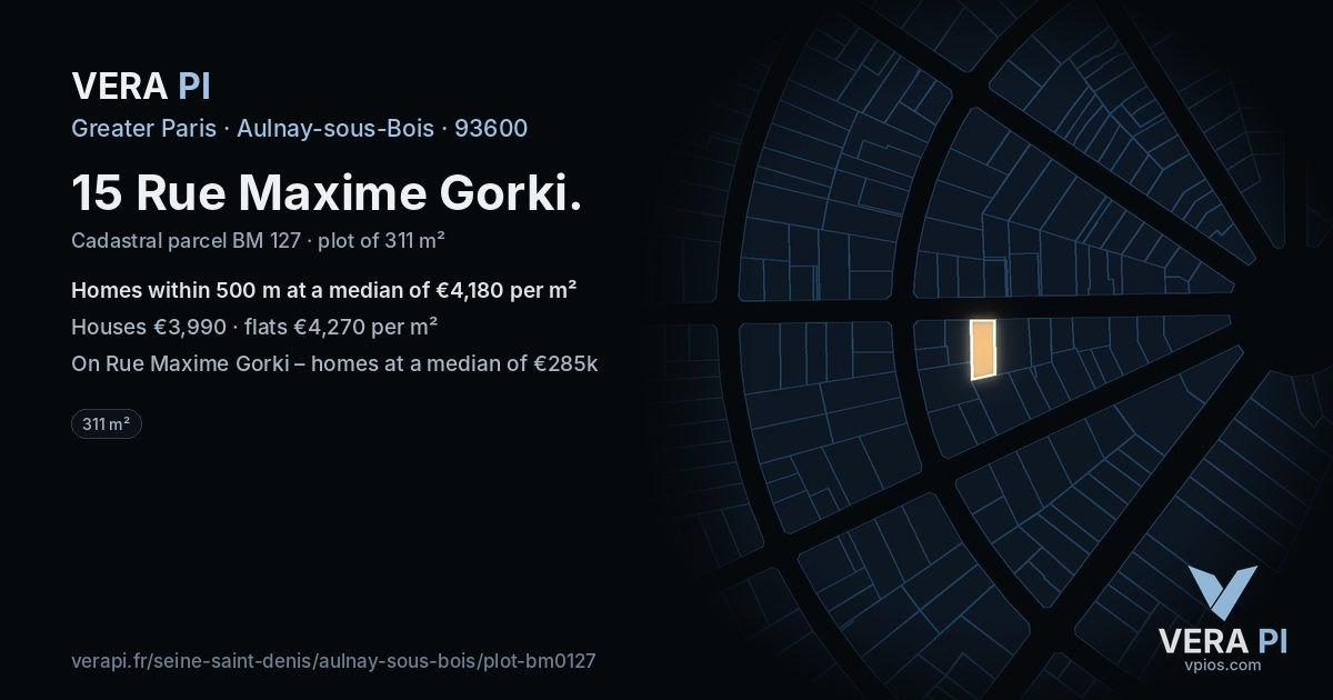 15 Rue Maxime Gorki, Aulnay-sous-Bois at night – the plot lit, the parcels around coloured by the prices near them