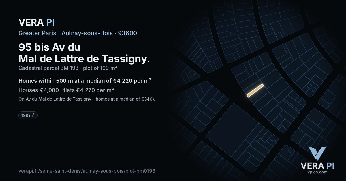 95 bis Av du Mal de Lattre de Tassigny, Aulnay-sous-Bois at night – the plot lit, the parcels around coloured by the prices near them