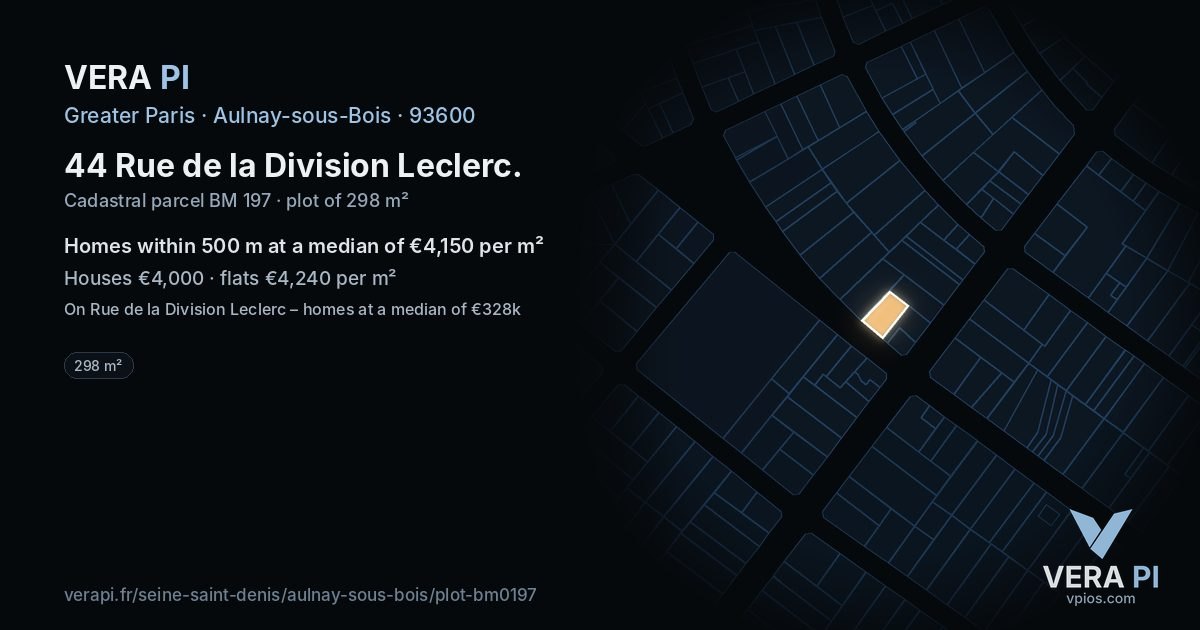 44 Rue de la Division Leclerc, Aulnay-sous-Bois at night – the plot lit, the parcels around coloured by the prices near them