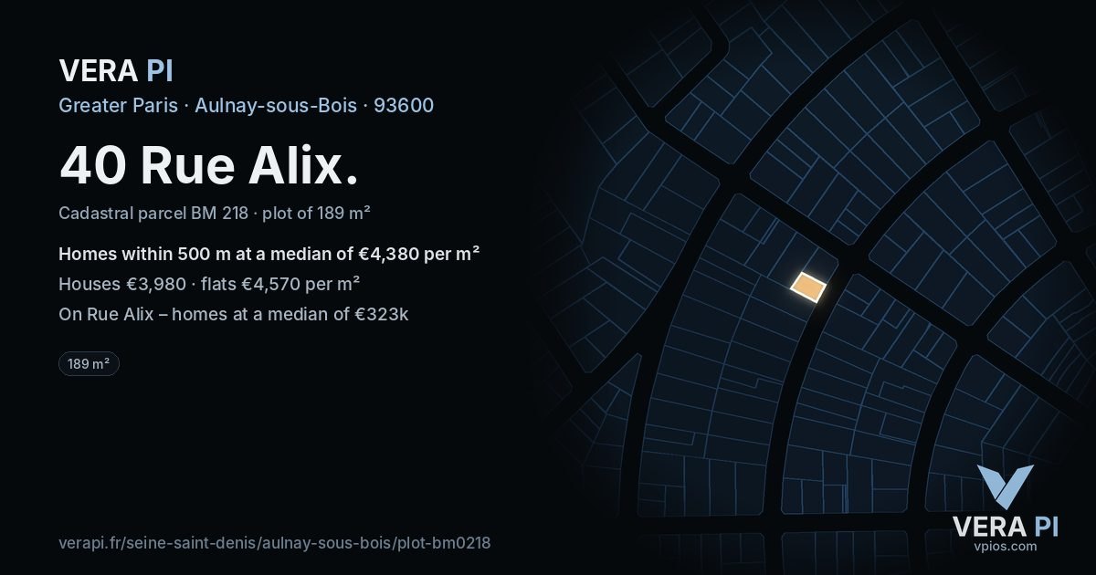 40 Rue Alix, Aulnay-sous-Bois at night – the plot lit, the parcels around coloured by the prices near them
