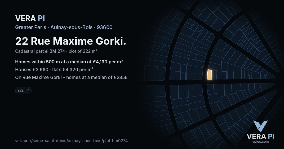 22 Rue Maxime Gorki, Aulnay-sous-Bois at night – the plot lit, the parcels around coloured by the prices near them