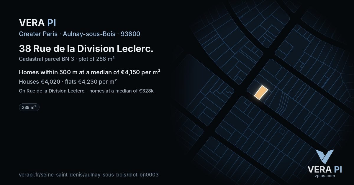38 Rue de la Division Leclerc, Aulnay-sous-Bois at night – the plot lit, the parcels around coloured by the prices near them