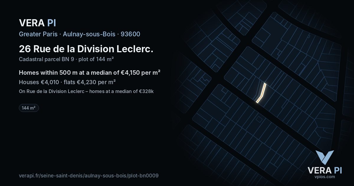 26 Rue de la Division Leclerc, Aulnay-sous-Bois at night – the plot lit, the parcels around coloured by the prices near them