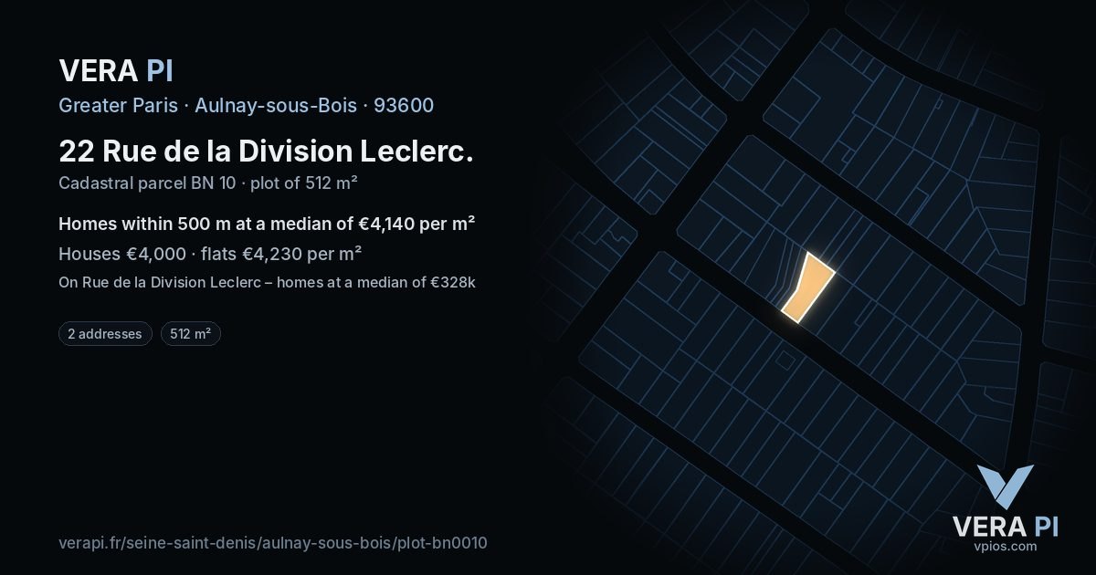 22 Rue de la Division Leclerc, Aulnay-sous-Bois at night – the plot lit, the parcels around coloured by the prices near them