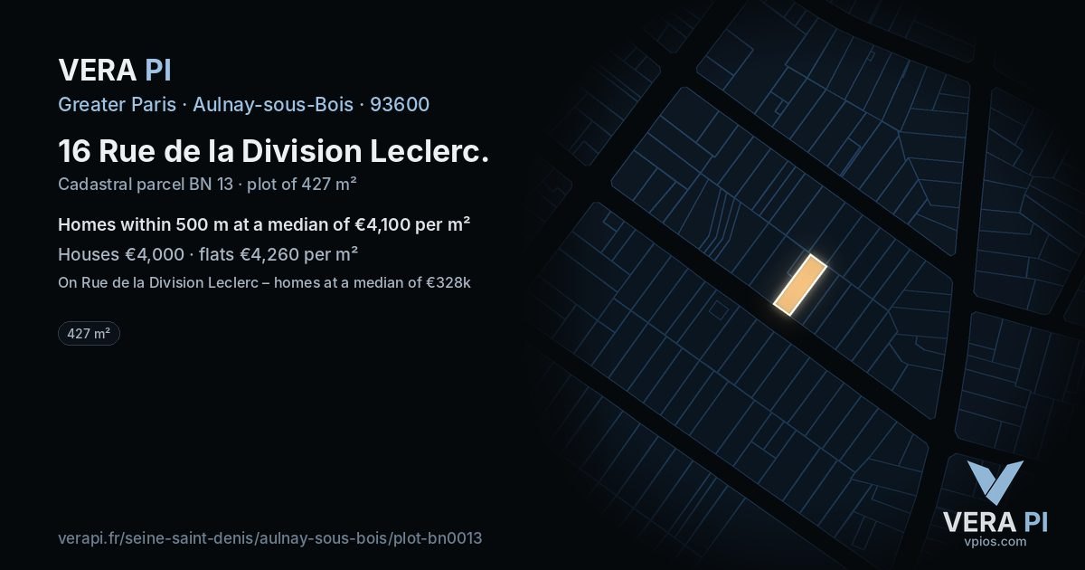 16 Rue de la Division Leclerc, Aulnay-sous-Bois at night – the plot lit, the parcels around coloured by the prices near them