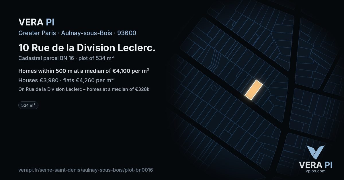 10 Rue de la Division Leclerc, Aulnay-sous-Bois at night – the plot lit, the parcels around coloured by the prices near them