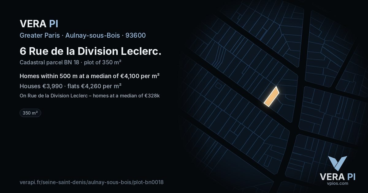 6 Rue de la Division Leclerc, Aulnay-sous-Bois at night – the plot lit, the parcels around coloured by the prices near them