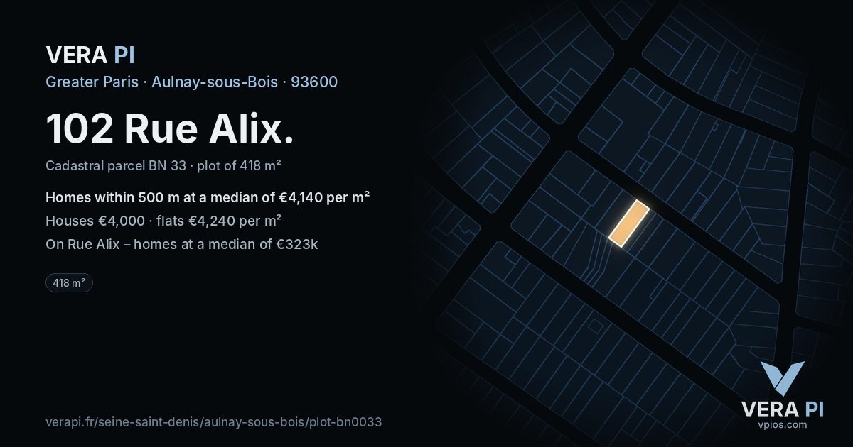 102 Rue Alix, Aulnay-sous-Bois at night – the plot lit, the parcels around coloured by the prices near them