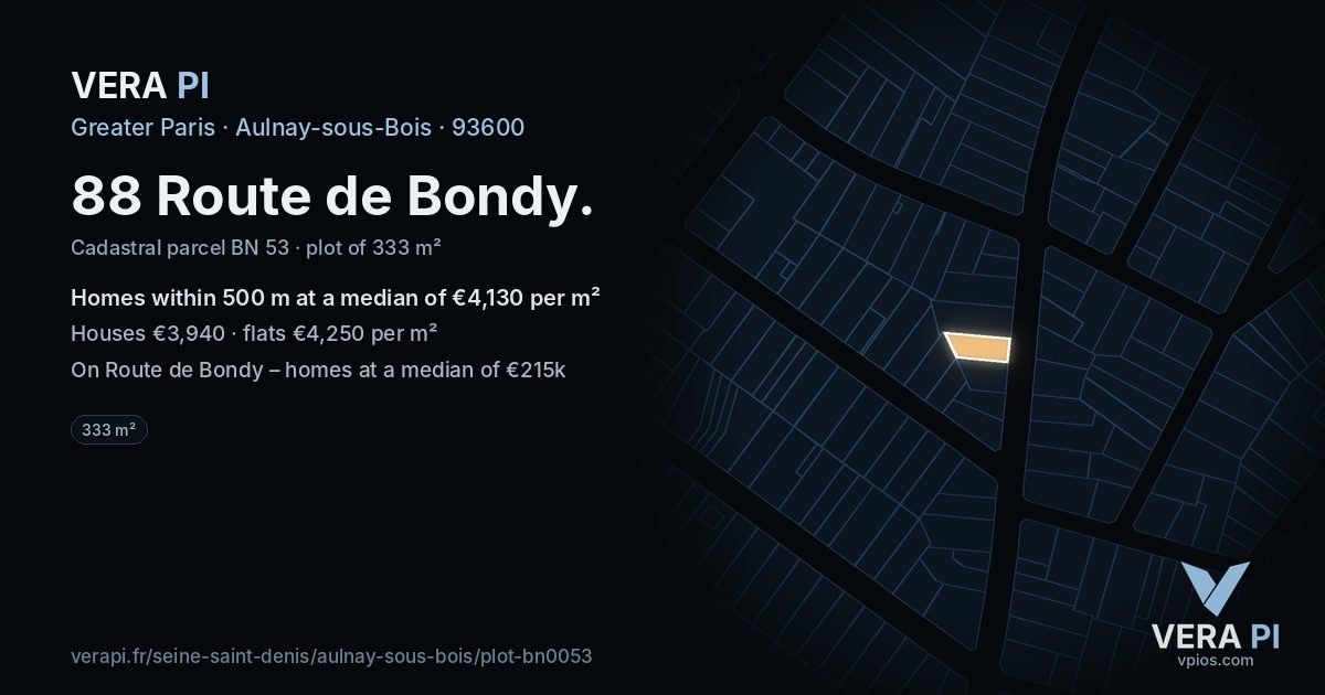 88 Route de Bondy, Aulnay-sous-Bois at night – the plot lit, the parcels around coloured by the prices near them
