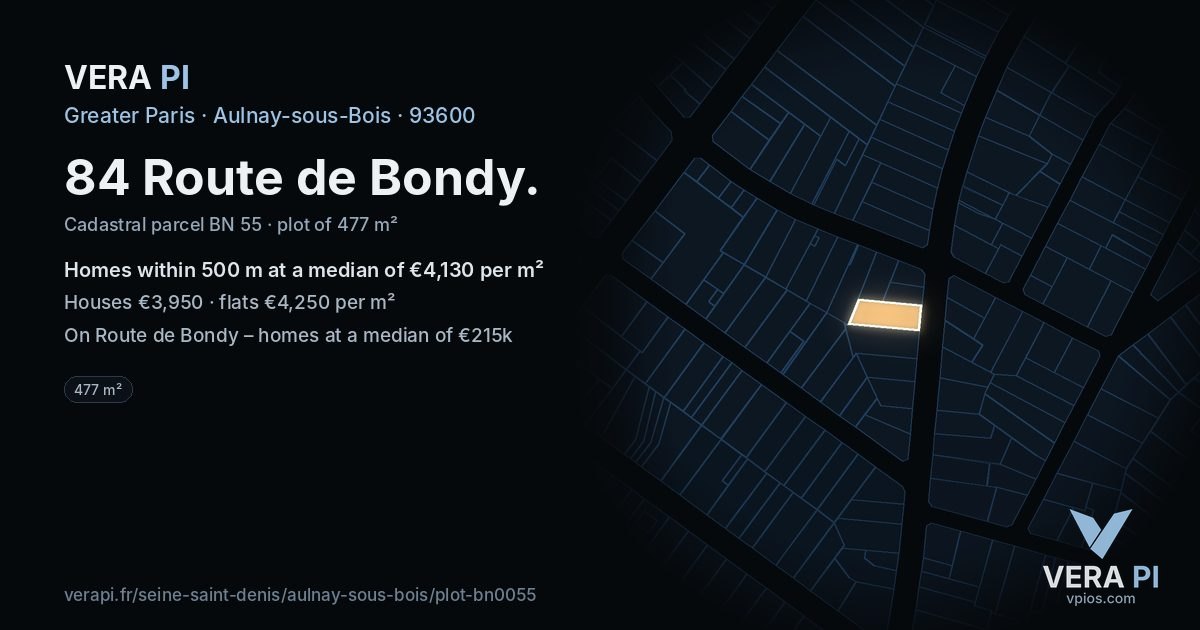 84 Route de Bondy, Aulnay-sous-Bois at night – the plot lit, the parcels around coloured by the prices near them