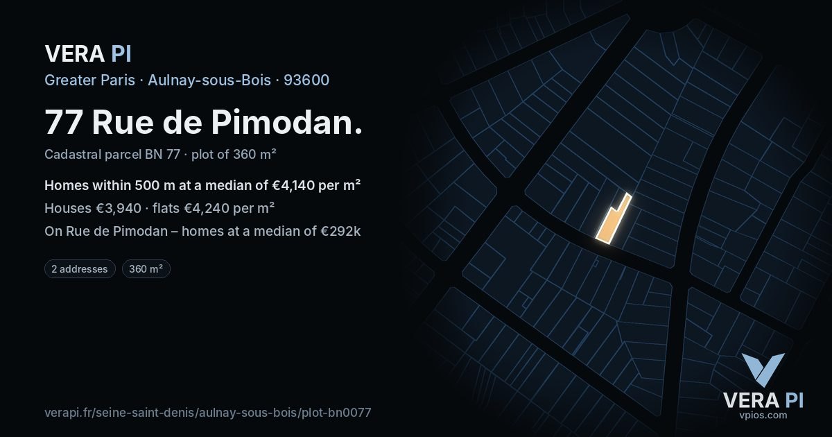 77 Rue de Pimodan, Aulnay-sous-Bois at night – the plot lit, the parcels around coloured by the prices near them