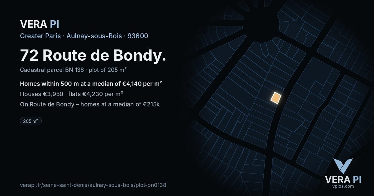 72 Route de Bondy, Aulnay-sous-Bois at night – the plot lit, the parcels around coloured by the prices near them
