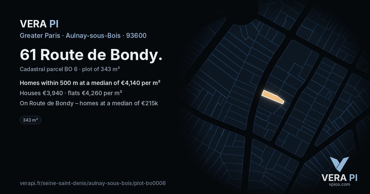 61 Route de Bondy, Aulnay-sous-Bois at night – the plot lit, the parcels around coloured by the prices near them