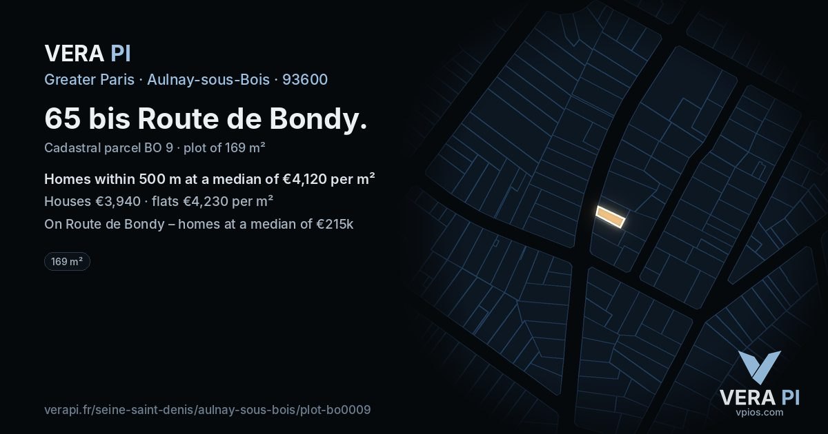 65 bis Route de Bondy, Aulnay-sous-Bois at night – the plot lit, the parcels around coloured by the prices near them
