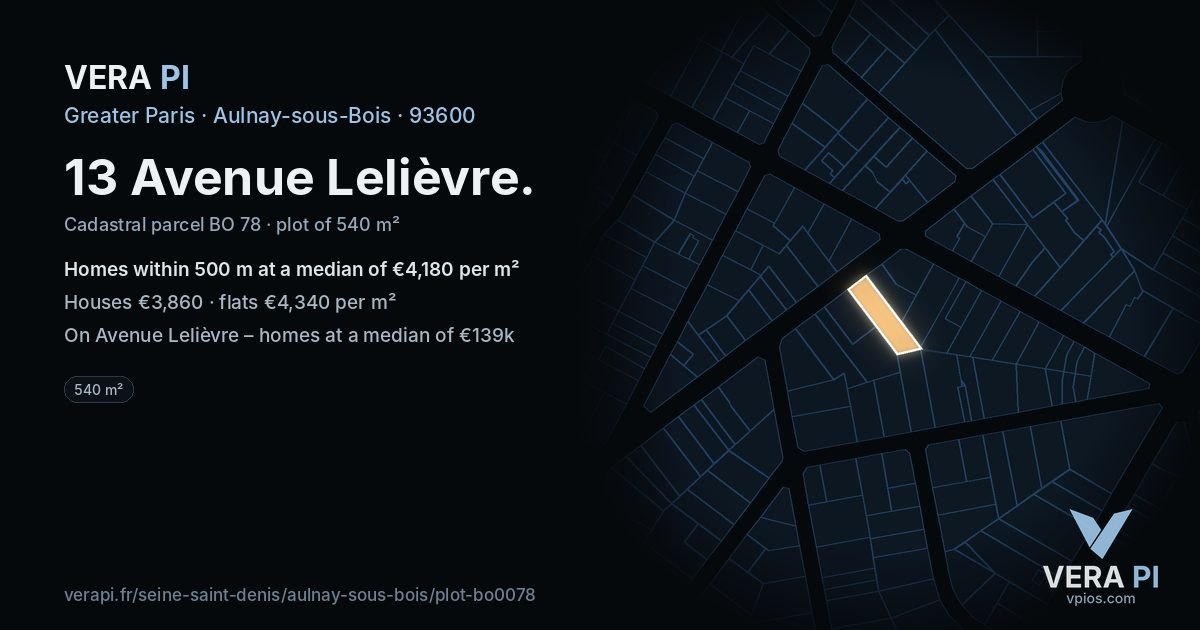 13 Avenue Lelièvre, Aulnay-sous-Bois at night – the plot lit, the parcels around coloured by the prices near them