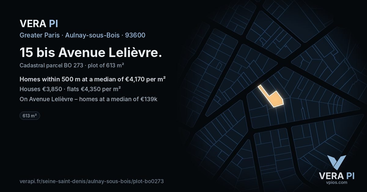 15 bis Avenue Lelièvre, Aulnay-sous-Bois at night – the plot lit, the parcels around coloured by the prices near them