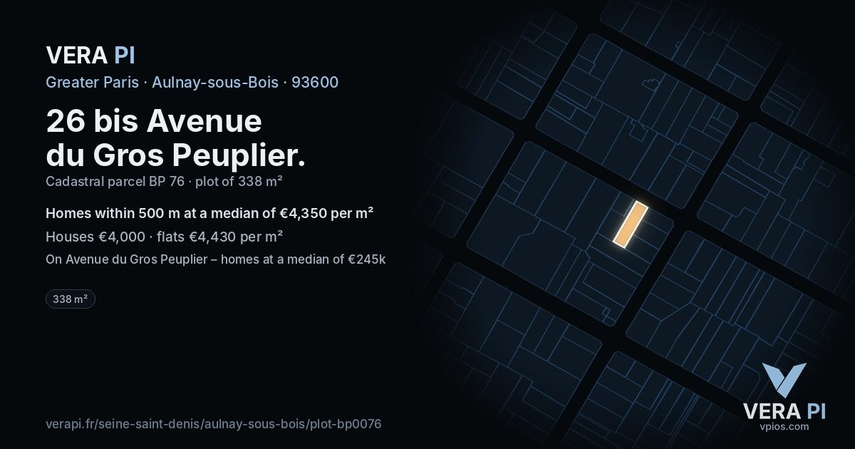 26 bis Avenue du Gros Peuplier, Aulnay-sous-Bois at night – the plot lit, the parcels around coloured by the prices near them