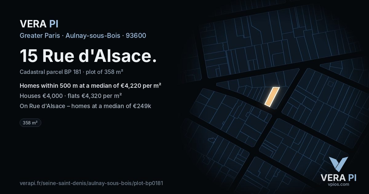 15 Rue d'Alsace, Aulnay-sous-Bois at night – the plot lit, the parcels around coloured by the prices near them
