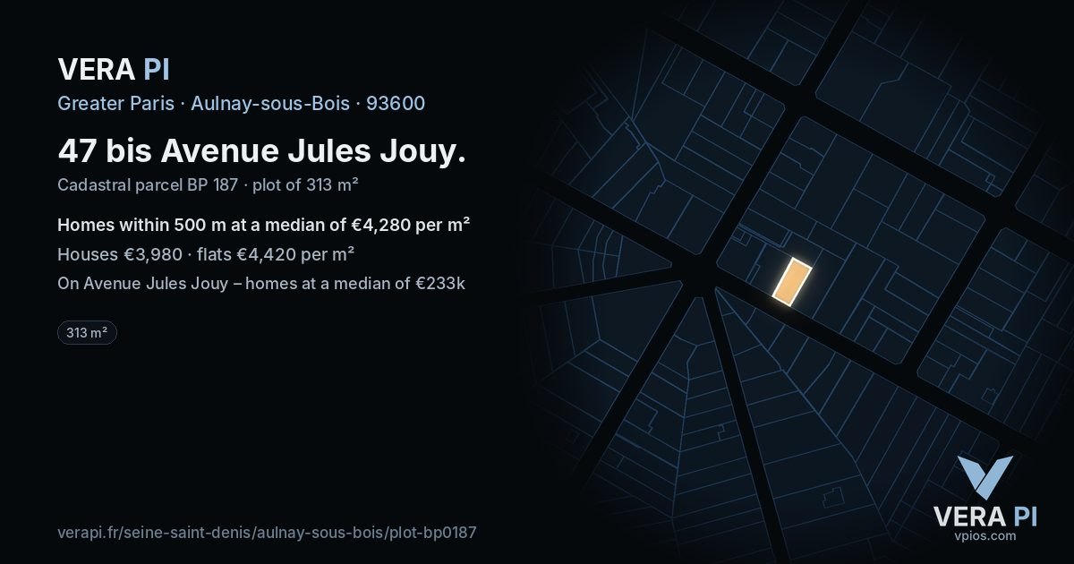47 bis Avenue Jules Jouy, Aulnay-sous-Bois at night – the plot lit, the parcels around coloured by the prices near them
