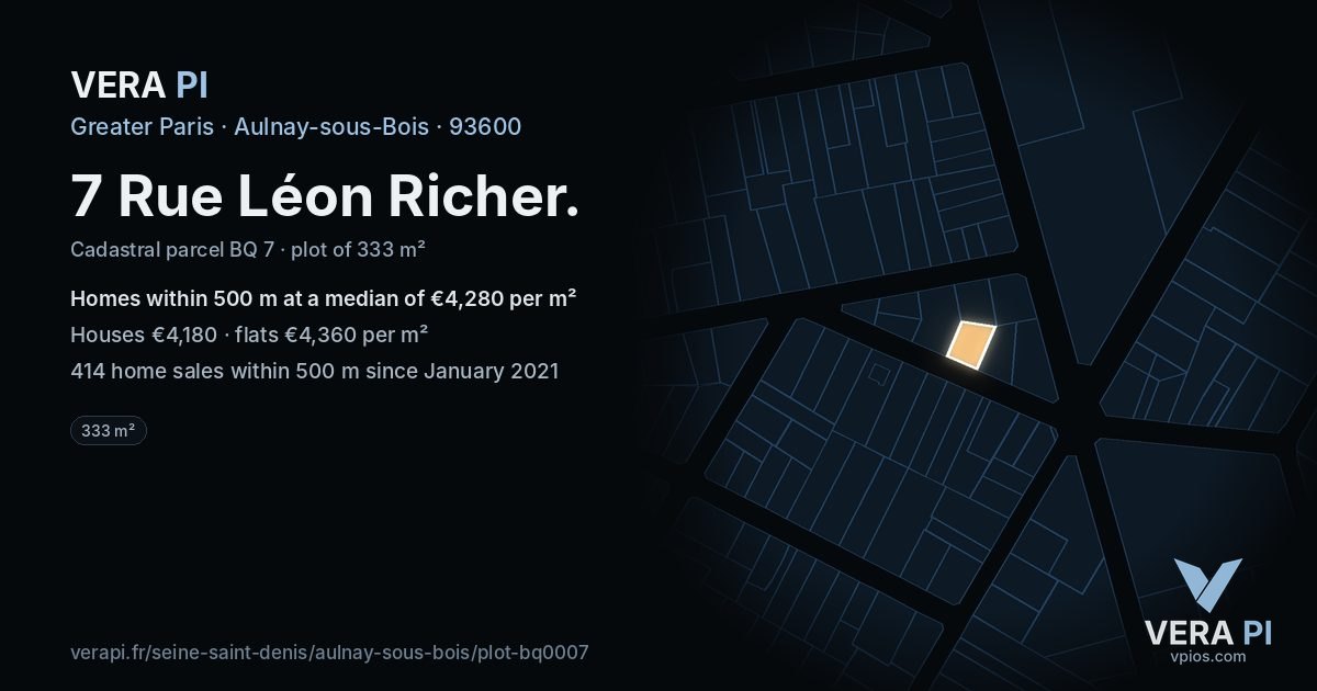 7 Rue Léon Richer, Aulnay-sous-Bois at night – the plot lit, the parcels around coloured by the prices near them