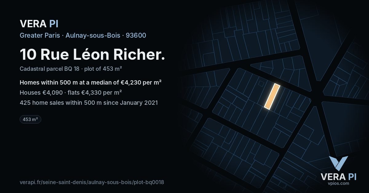 10 Rue Léon Richer, Aulnay-sous-Bois at night – the plot lit, the parcels around coloured by the prices near them