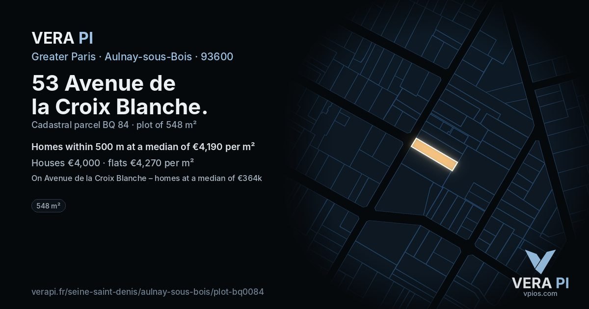 53 Avenue de la Croix Blanche, Aulnay-sous-Bois at night – the plot lit, the parcels around coloured by the prices near them