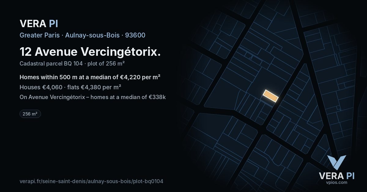 12 Avenue Vercingétorix, Aulnay-sous-Bois at night – the plot lit, the parcels around coloured by the prices near them
