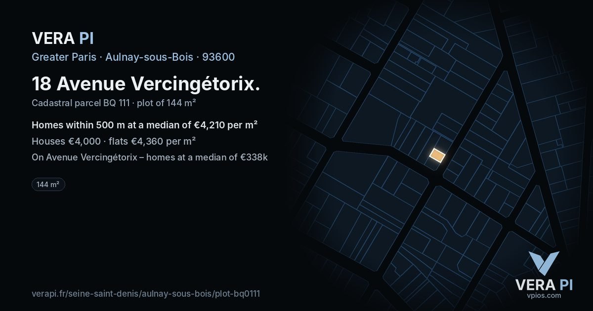 18 Avenue Vercingétorix, Aulnay-sous-Bois at night – the plot lit, the parcels around coloured by the prices near them
