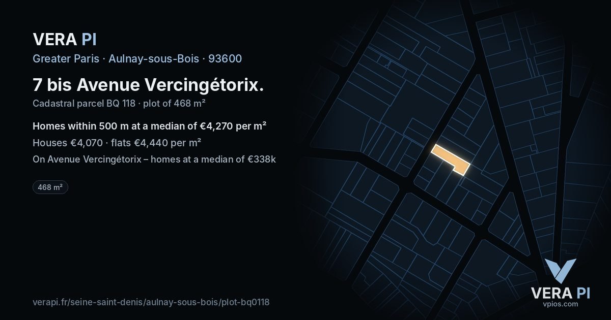 7 bis Avenue Vercingétorix, Aulnay-sous-Bois at night – the plot lit, the parcels around coloured by the prices near them