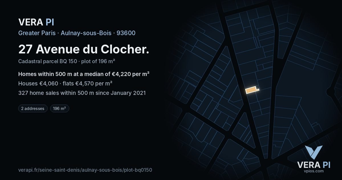 27 Avenue du Clocher, Aulnay-sous-Bois at night – the plot lit, the parcels around coloured by the prices near them