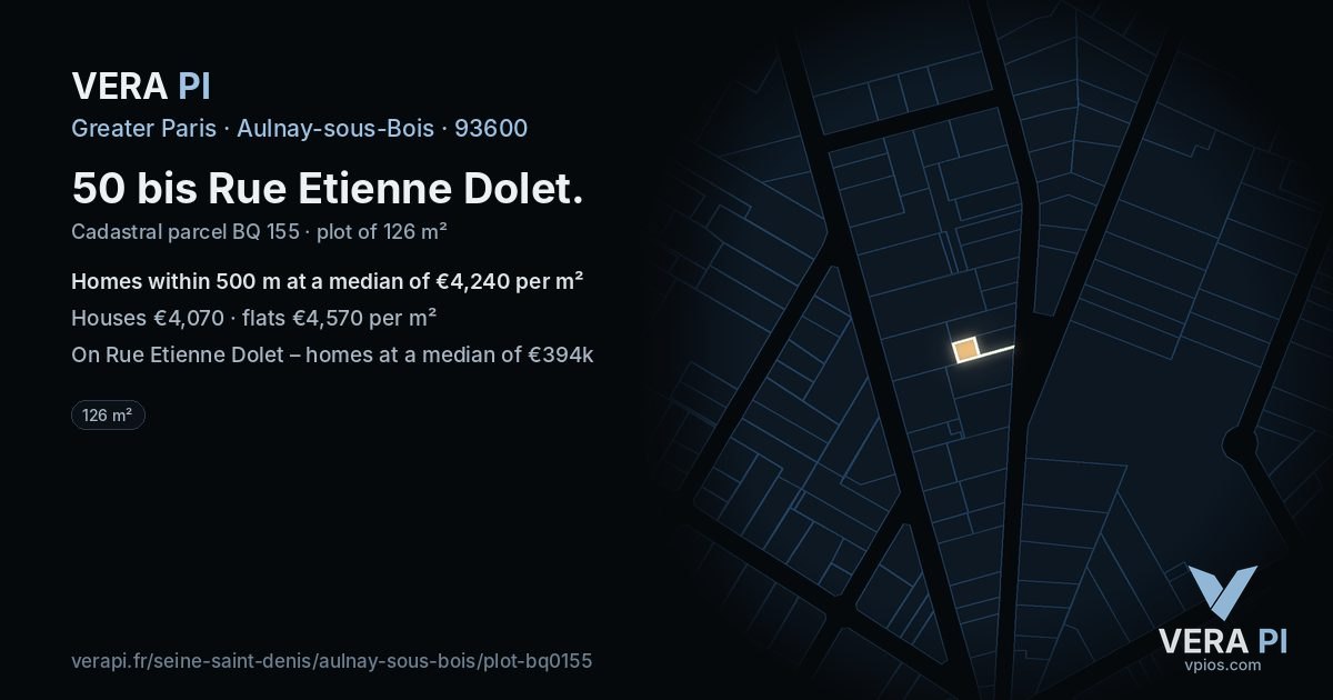 50 bis Rue Etienne Dolet, Aulnay-sous-Bois at night – the plot lit, the parcels around coloured by the prices near them