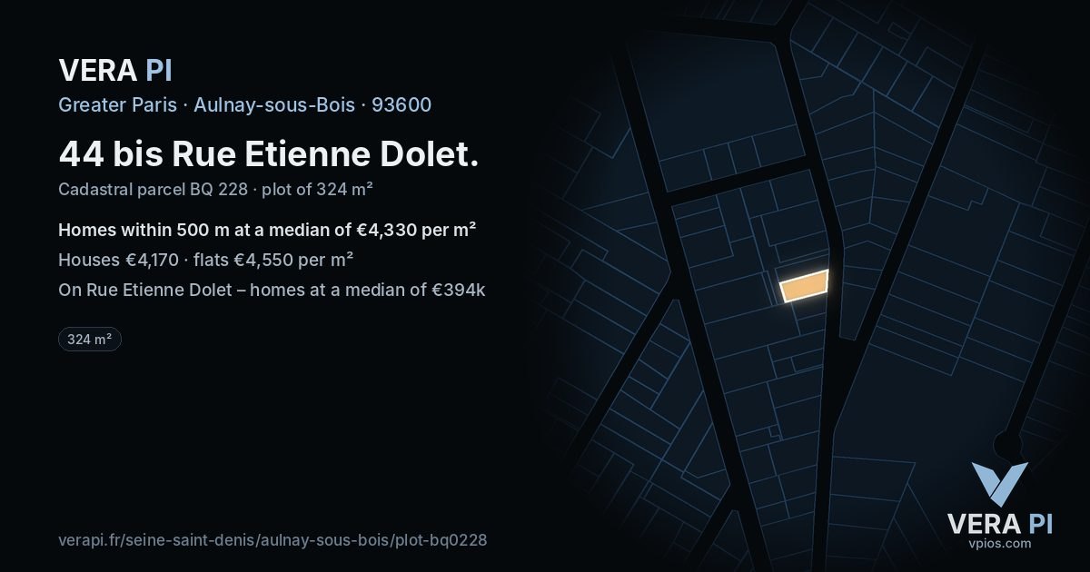 44 bis Rue Etienne Dolet, Aulnay-sous-Bois at night – the plot lit, the parcels around coloured by the prices near them