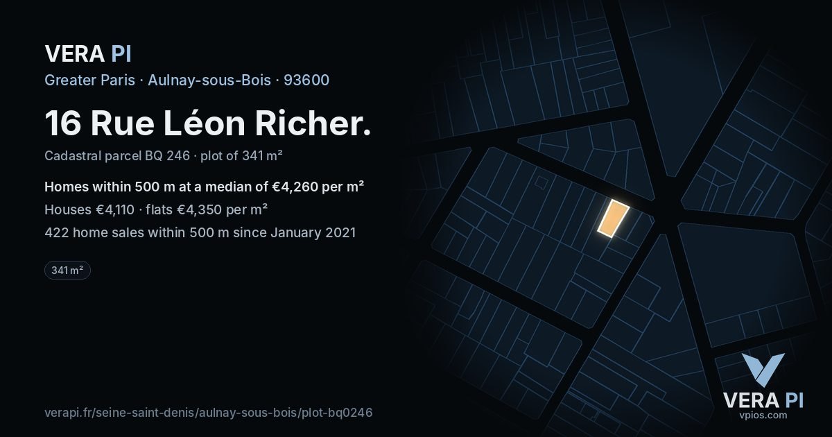 16 Rue Léon Richer, Aulnay-sous-Bois at night – the plot lit, the parcels around coloured by the prices near them