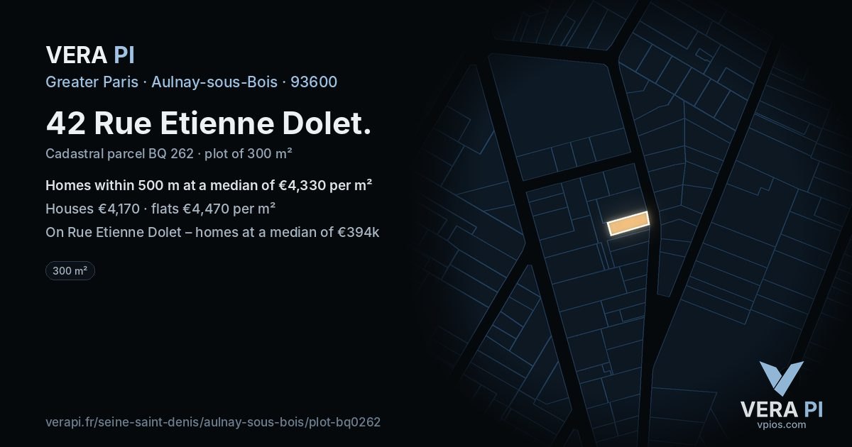 42 Rue Etienne Dolet, Aulnay-sous-Bois at night – the plot lit, the parcels around coloured by the prices near them
