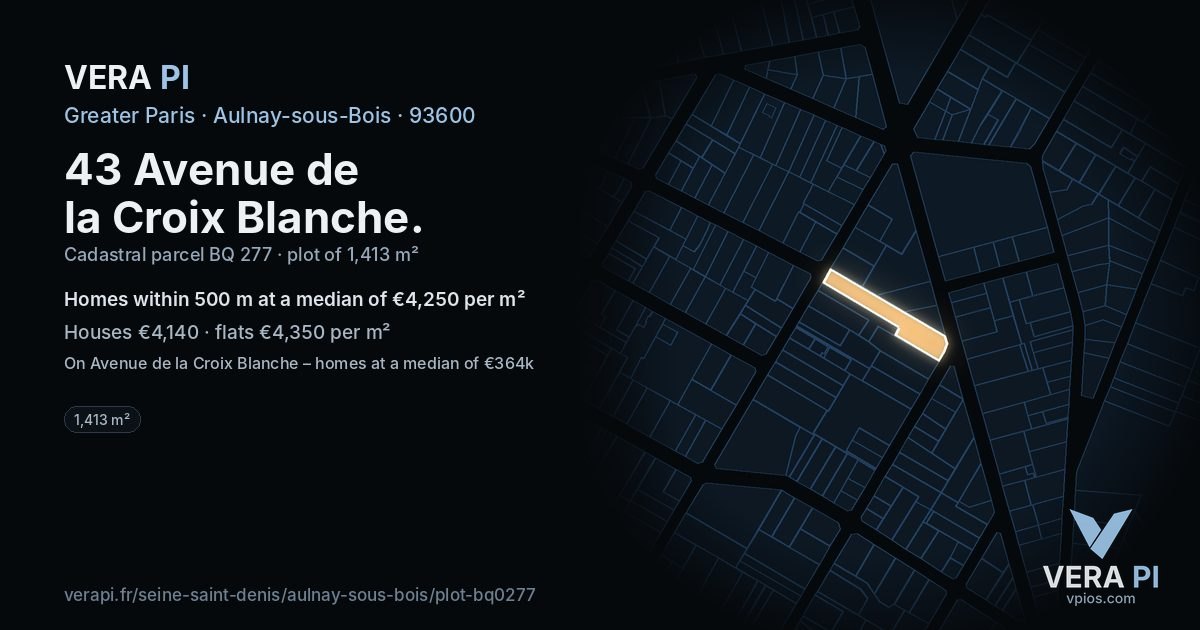 43 Avenue de la Croix Blanche, Aulnay-sous-Bois at night – the plot lit, the parcels around coloured by the prices near them