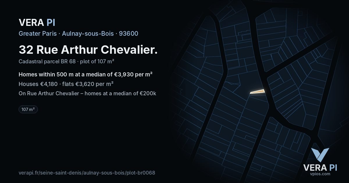 32 Rue Arthur Chevalier, Aulnay-sous-Bois at night – the plot lit, the parcels around coloured by the prices near them