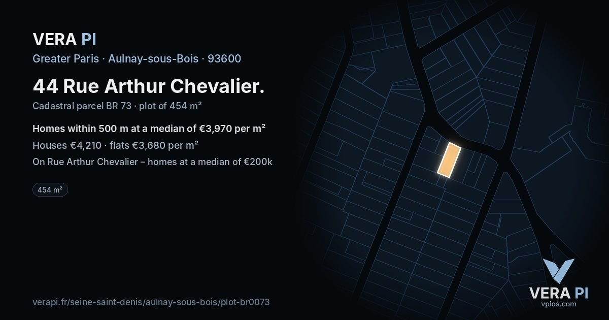 44 Rue Arthur Chevalier, Aulnay-sous-Bois at night – the plot lit, the parcels around coloured by the prices near them