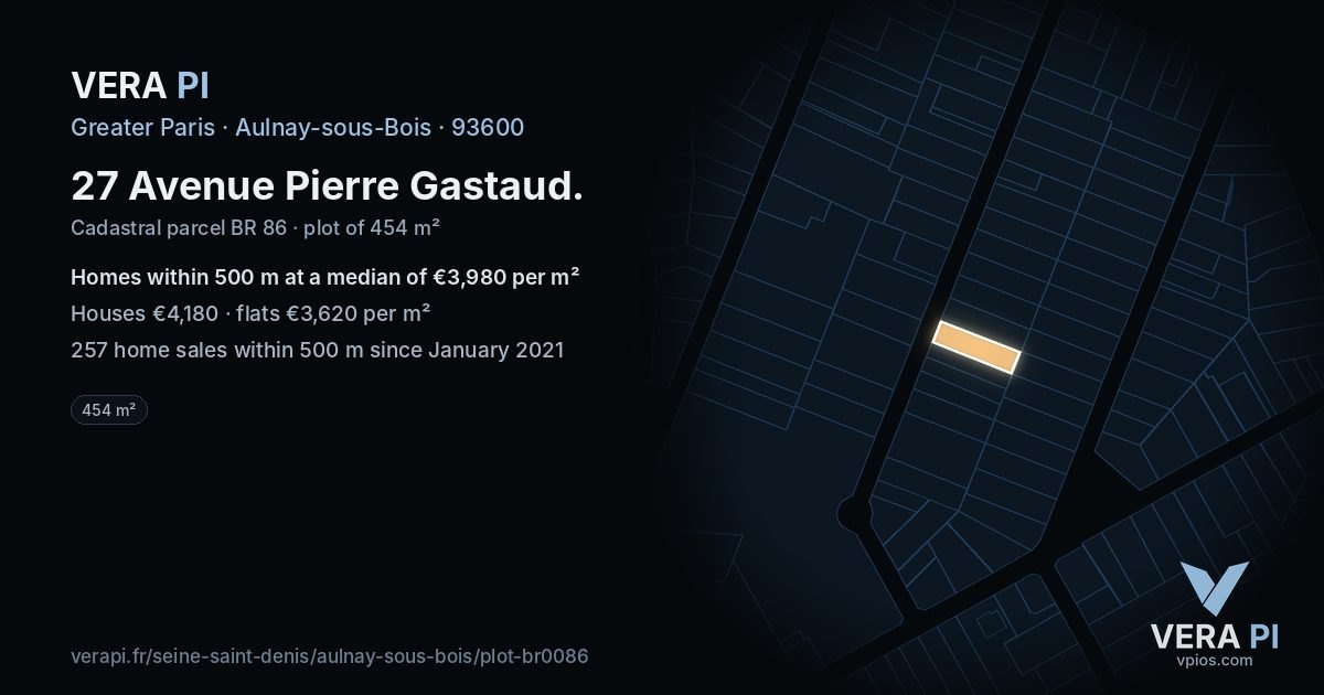 27 Avenue Pierre Gastaud, Aulnay-sous-Bois at night – the plot lit, the parcels around coloured by the prices near them