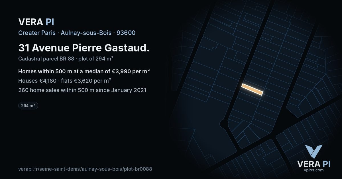 31 Avenue Pierre Gastaud, Aulnay-sous-Bois at night – the plot lit, the parcels around coloured by the prices near them