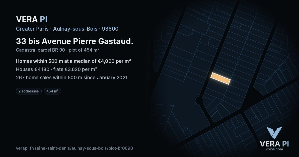 33 bis Avenue Pierre Gastaud, Aulnay-sous-Bois at night – the plot lit, the parcels around coloured by the prices near them