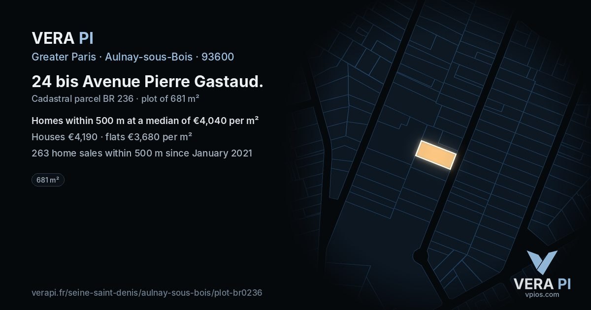 24 bis Avenue Pierre Gastaud, Aulnay-sous-Bois at night – the plot lit, the parcels around coloured by the prices near them