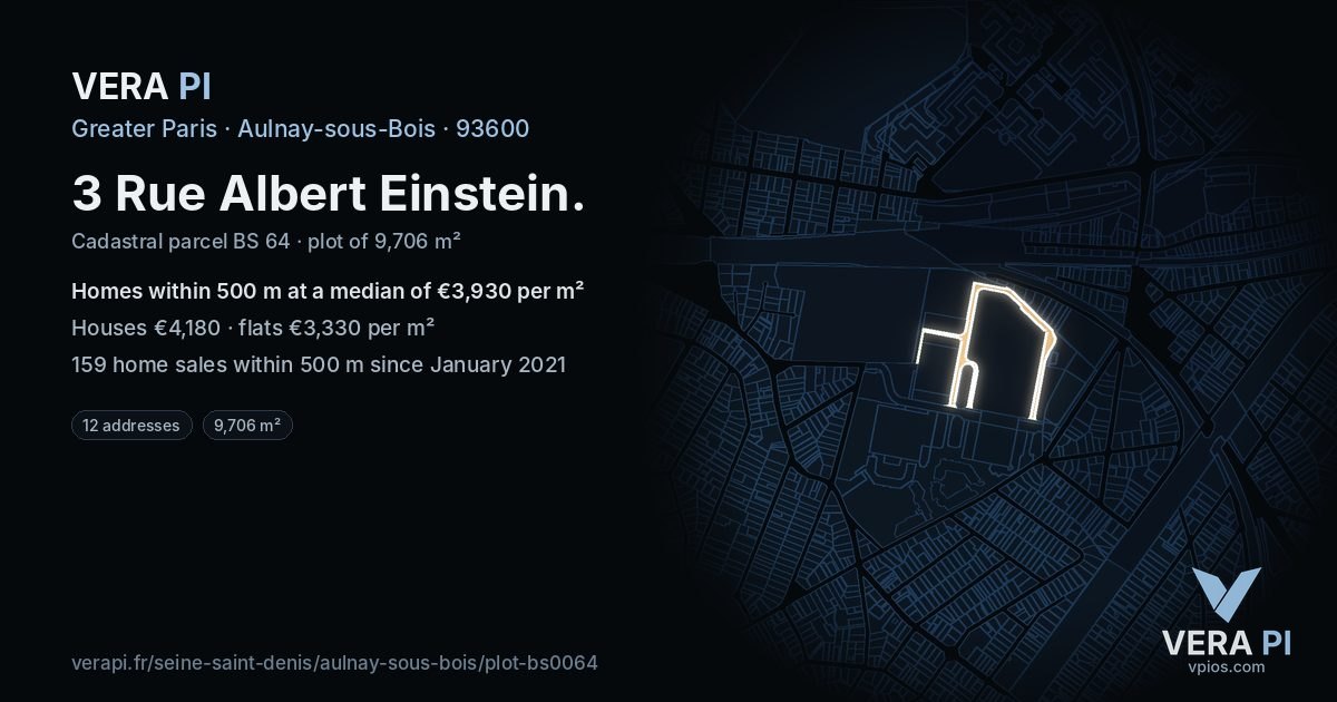 3 Rue Albert Einstein, Aulnay-sous-Bois at night – the plot lit, the parcels around coloured by the prices near them