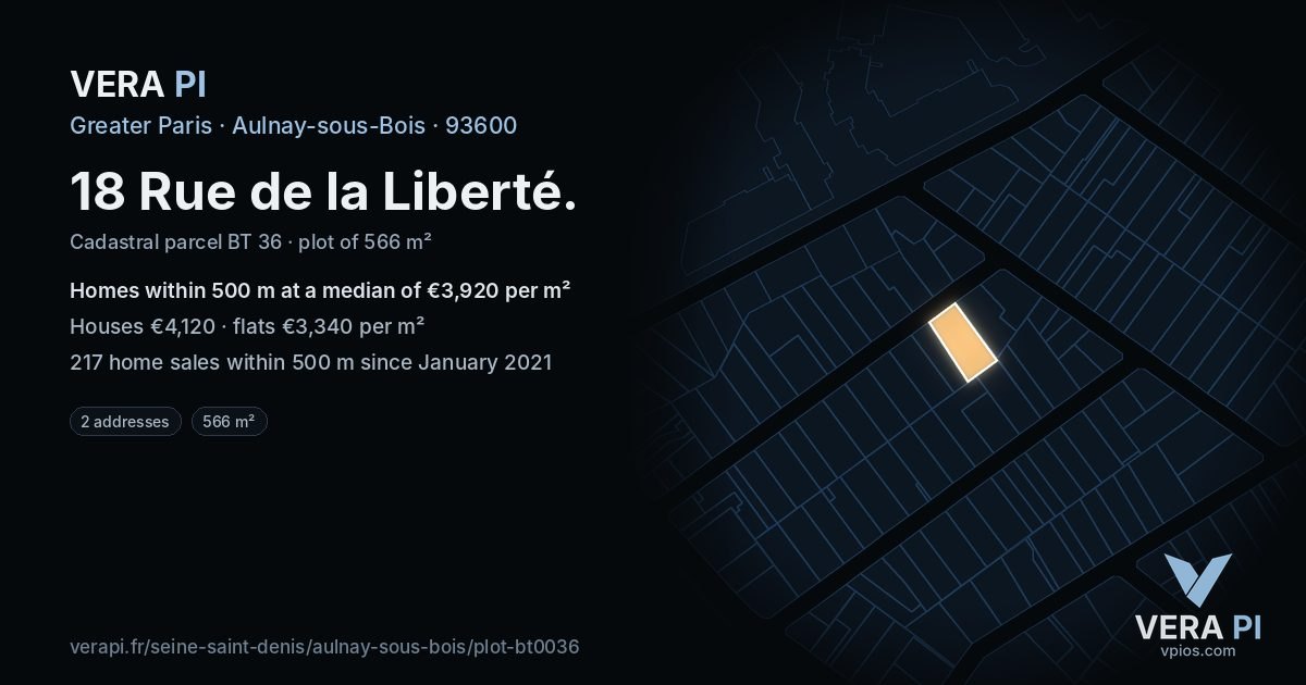 18 Rue de la Liberté, Aulnay-sous-Bois at night – the plot lit, the parcels around coloured by the prices near them