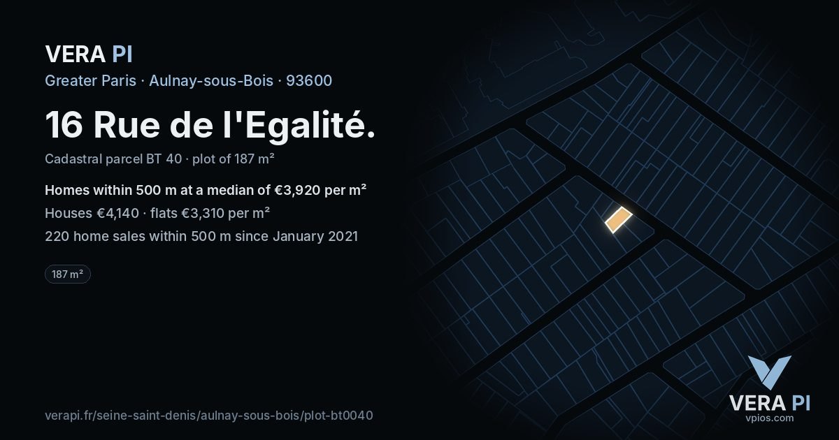 16 Rue de l'Egalité, Aulnay-sous-Bois at night – the plot lit, the parcels around coloured by the prices near them