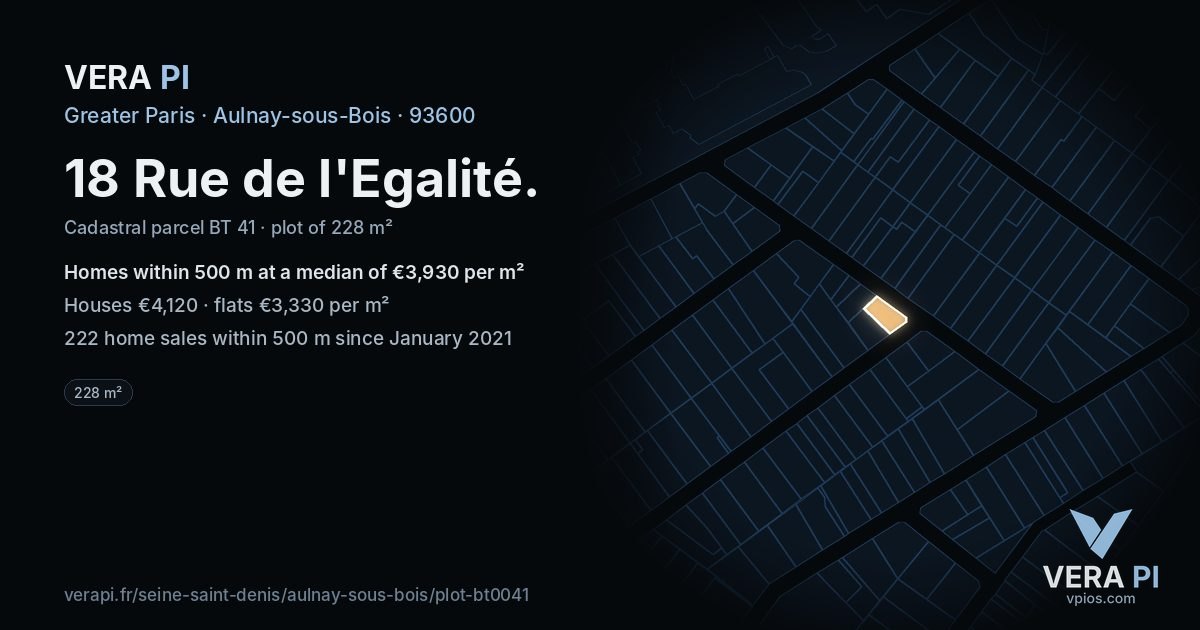 18 Rue de l'Egalité, Aulnay-sous-Bois at night – the plot lit, the parcels around coloured by the prices near them