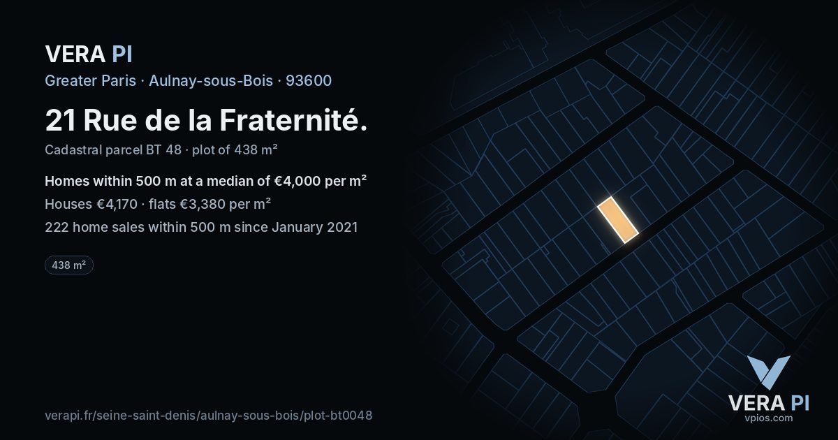 21 Rue de la Fraternité, Aulnay-sous-Bois at night – the plot lit, the parcels around coloured by the prices near them
